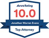 Avvo 10.0 Rating Top Attorney, Jonathan Warren Evans
